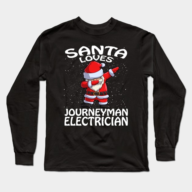 Santa Loves Journeyman Electrician Christmas Long Sleeve T-Shirt by intelus